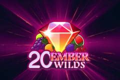 20 Ember Wilds Slot Grátis